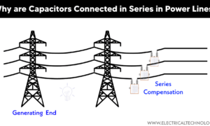 Why are Capacitors Connected in Series in Power Lines? – Scholarsquare